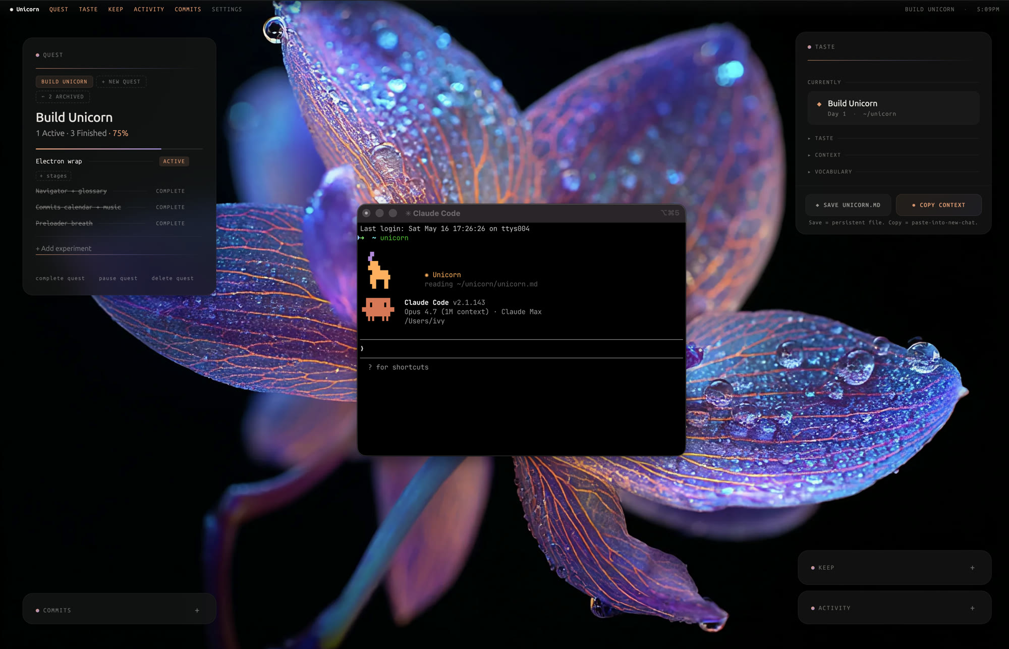 Unicorn at rest. Quest, Taste, Keep, Commits and Activity in the corners, the Claude Code terminal in the center.